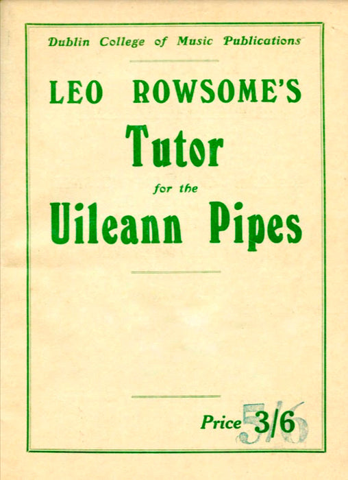 DIGITAL COPY - Leo Rowesome's Tutor for the Uileann Pipes